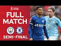 FULL MATCH | Manchester City v Chelsea | Semi-Final | Emirates FA Cup 2023-24
