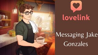 Lovelink: Messaging Jake Gonzales (22)