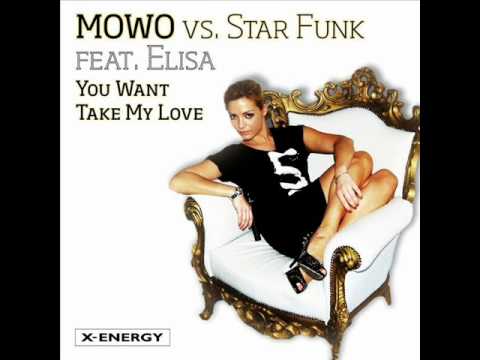 MOWO VS. STAR FUNK FEAT. ELISA - You Want Take My Love (Matte Botteghi Dub)