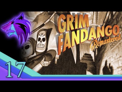 Grim Fandango Remastered - Part 17