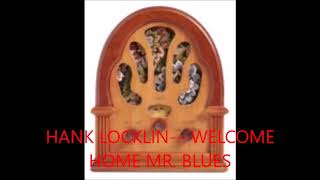 HANK LOCKLIN   WELCOME HOME MR  BLUES