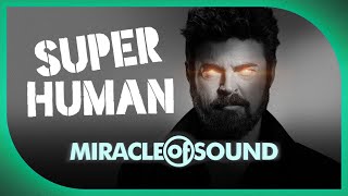 Download lagu SUPERHUMAN by Miracle Of Sound (The Boys) mp3