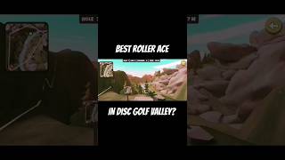 The Best Roller Ace in Disc Golf Valley? #shorts