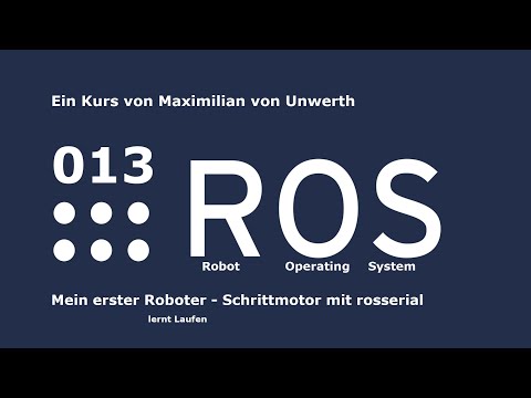 ROS Crashkurs 013 - Schrittmotor mit rosserial - German / Deutsch - Mein erster Roboter (6)