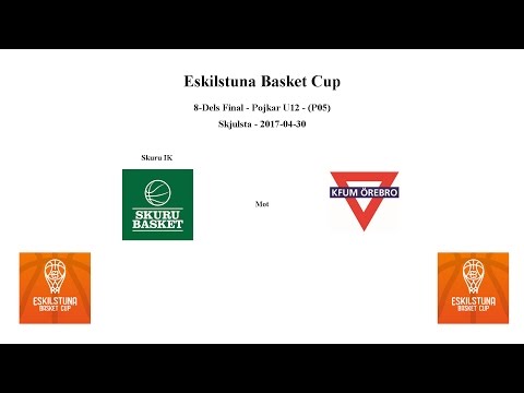 Skuru Basket (P05) mot KFUM Örebro Basket - EBCup 8-Del - 2017-05-03