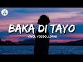 Baka Di Tayo Yayoi Yosso Lopau Lyrics