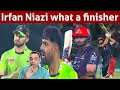 Irfan Niazi Superb Against Shaheen And Haris Rauf Karachi Beats Lahore