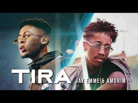 Tira | Jay Emme ft. Amorim (Clipe Oficial)