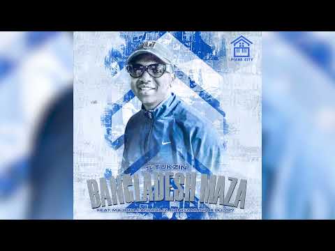 S'thuckzin Da Djay ft Major League Djz , BangzMusiq and Dj 787    Bangladesh Maza Exclusive Music