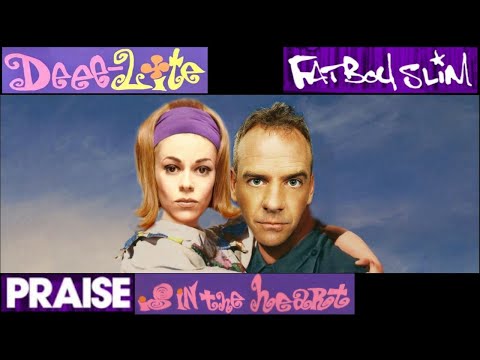 Praise Is In The Heart / Deee Lite + Fatboy Slim / Groove is in the Heart + Praise You / MASHUP