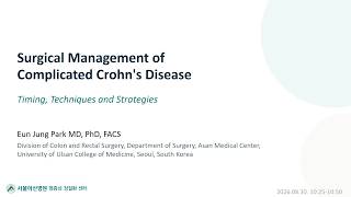 제14회 서울아산병원 염증성 장질환 심포지엄 : Surgical Management of Complicated Crohn’s Disease: Timing, Techniques, and Strategies 미리보기