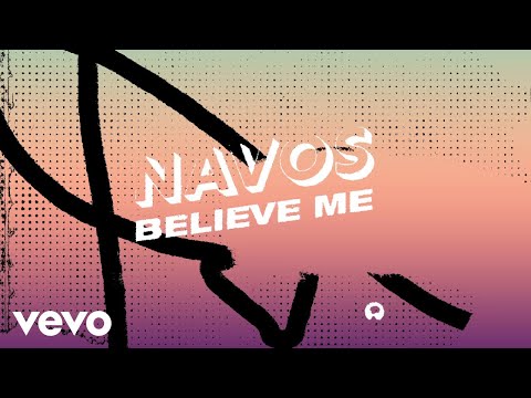 Navos - Believe Me (Lyric Video)