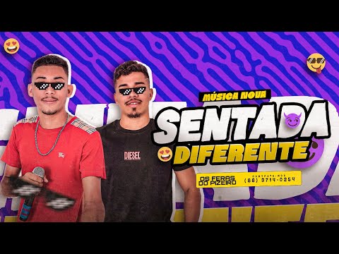 Sentada Diferente - Os Feras Do Pizeiro ( MUSICA NOVA )