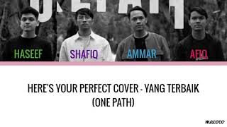 Download lagu Here's Your Perfect Cover - Yang Terbaik (One Path) Color Coded mp3 Download lagu Here's Your Perfect Cover - Yang Terbaik (One Path) Color Coded mp3