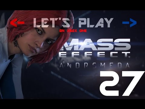 LET'S PLAY - Mass Effect: Andromeda - PART 27 - Saving The Asari Ark