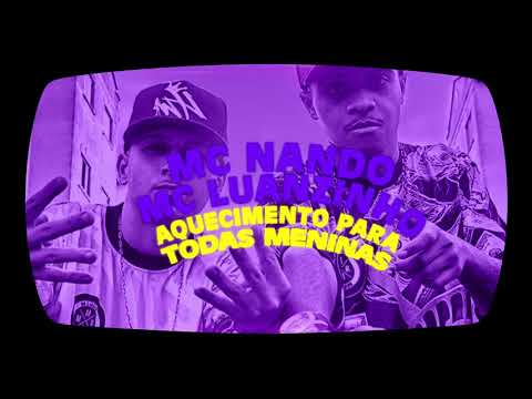MC Nando e MC Luanzinho - Aquecimento Pras Meninas (Lyric Video) DJ TH