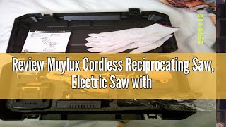 Review Muylux Cordless Reciprocating Saw, Electric Saw with Battery & Charger, 20V Battery Power Saw