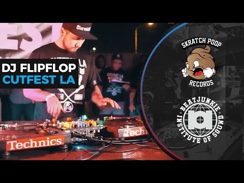 Cutfest LA 2017 - DJ Flip Flop Showcase