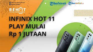 REHAT: Infinix Hot 11 Play Dibanderol Mulai Rp 1 Jutaan, Cek Spesifikasinya