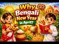 Pohela Boishakh Mystery Why Bengali New Year Is Celebrated In April