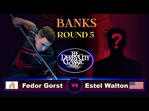 Fedor Gorst - Estel Walton | Derby City Classic 2023 | BANKS | ROUND 5