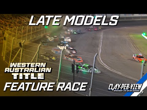 Late Models | Western Australian Title 2024/25 - Perth - 15th Feb 2025 | Clay-Per-View