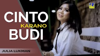 Download lagu Julia Lukman - CINTO KARANO BUDI [ ] Lagu Minang Terbaru 2019 mp3