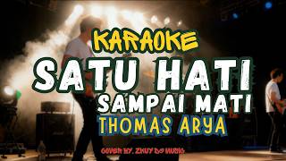 Download lagu Satu Hati Sampai Mati - (KARAOKE) | Karaoke Satu Hati Sampai Mati - Tomas Arya | COVER ROCK VERSION mp3 Download lagu Satu Hati Sampai Mati - (KARAOKE) | Karaoke Satu Hati Sampai Mati - Tomas Arya | COVER ROCK VERSION mp3
