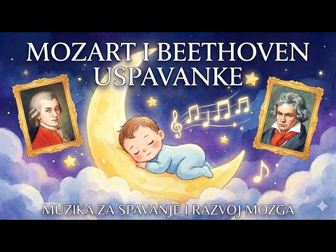 Uspavajte bebu i dijete za 3 minute 🌙 Mozart i Beethoven - Muzika za miran san