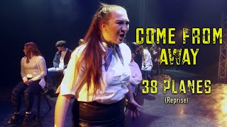 38 Planes (Reprise) - Come from Away | Musical Theatre | Mechanics&#39; Performing Arts