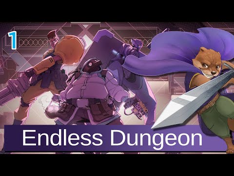 Let's Play Endless Dungeon w/ Bog Otter ► Episode 1