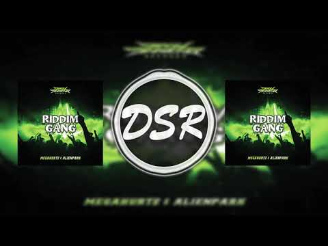 Megahurtz & Alienpark - Riddim Gang