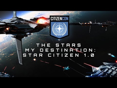 CitizenCon 2954: The Stars My Destination: Star Citizen 1.0
