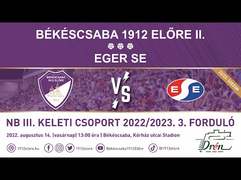 Élő közvetítés: Békéscsaba 1912 Előre II. - Eger SE