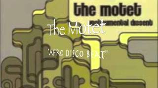 The Motet - Afro Disco Beat