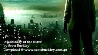 Scott Buckley - 'Machinery of the Stars' [Uplifting Orchestral CC-BY]