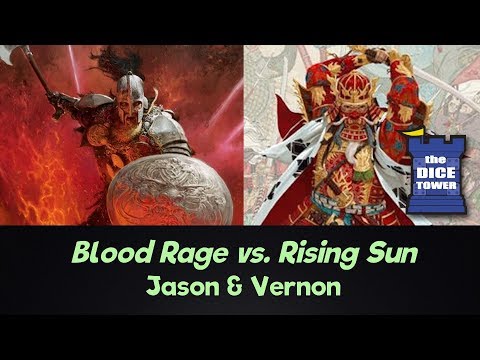 Blood Rage vs. Rising Sun -  Jason and Vernon