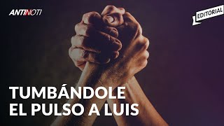 Tumbándole El Pulso A Luis Abinader | Editorial Antinoti
