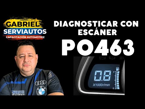 CLASE 28 "P0463: Cómo Diagnosticar y Resolver Este Código de Falla con un Escáner" Fix P0463