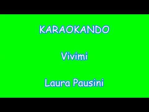 download lagu mp3 mp4 Vivimi Laura Pausini Karaoke, download mp3 Vivimi Laura Pausini Karaoke free downloadn, video klip Vivimi Laura Pausini Karaoke