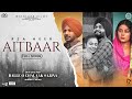 Aitbaar (Official Song) | Balle O Chalaak Sajjna | Rza Heer | Latest Punjabi Song 2023 | Rel 4th Aug