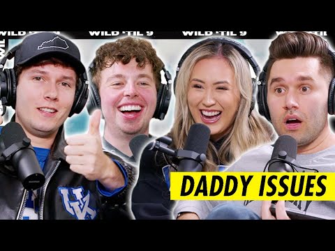 Comparing Daddy Issues ft. Dropouts Podcast (Zach Justice & Jared Bailey) | Wild 'Til 9 Episode 114