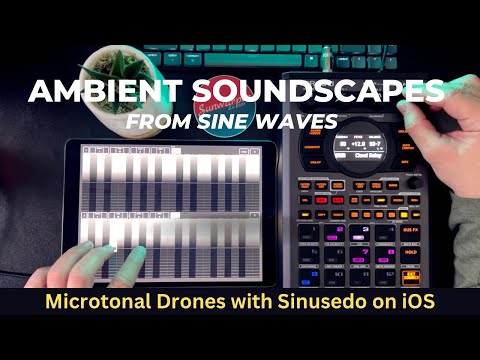 SP404MKII and Sinusedo iOS App: Ambient Sound Design with a Dawless Setup
