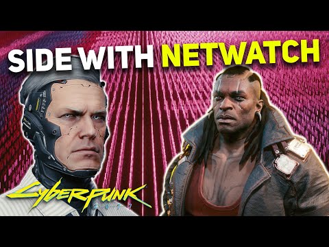 Cyberpunk 2077 - Why You Should SIDE WITH NETWATCH Against the Voodoo Boys