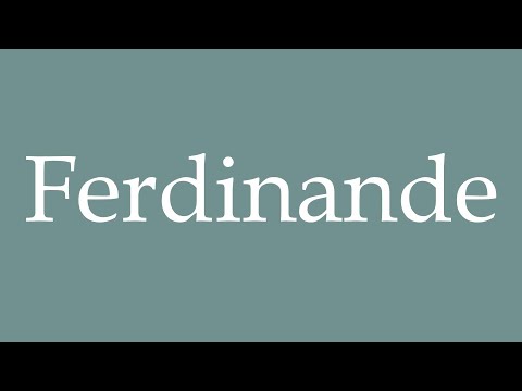 How to Pronounce ''Ferdinande'' Correctly in French