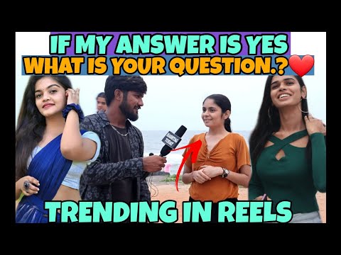 IF MY ANSWER IS YES 🖤 WHAT IS YOUR QUESTION ❤- TRENDING IN REELS | PUBLIC TALKS | VJ SAMEER | TAMIL