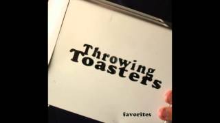 Throwing Toasters - Debbie
