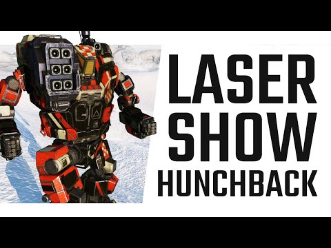 Laser Show Hunchback - Mechwarrior Online The Daily Dose #1056