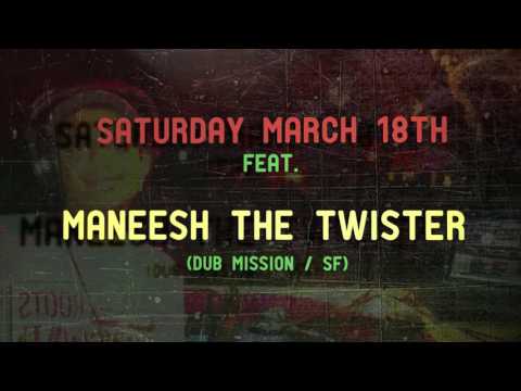 Signal 24: feat. Maneesh The Twister March 18th