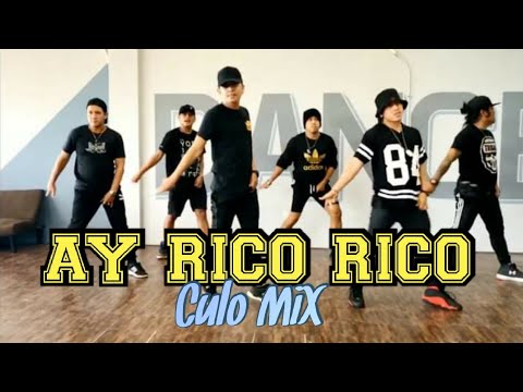 Ay Rico Rico - Culo Mix | Advance Dance Fitness | MARK YOUR MOVE PH